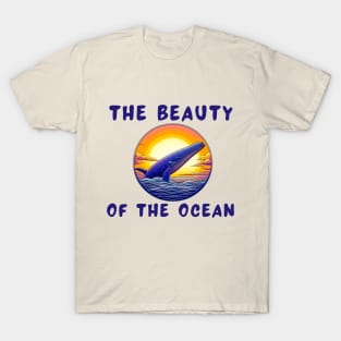 The beauty of the ocean T-Shirt
